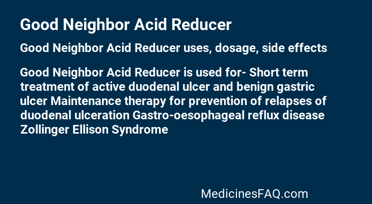 Good Neighbor Acid Reducer
