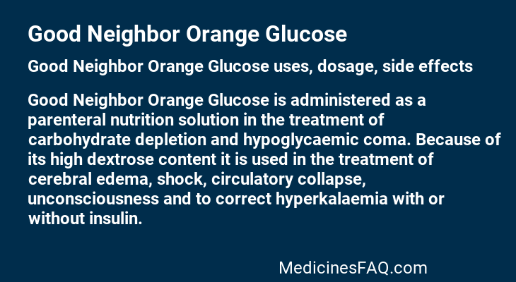Good Neighbor Orange Glucose