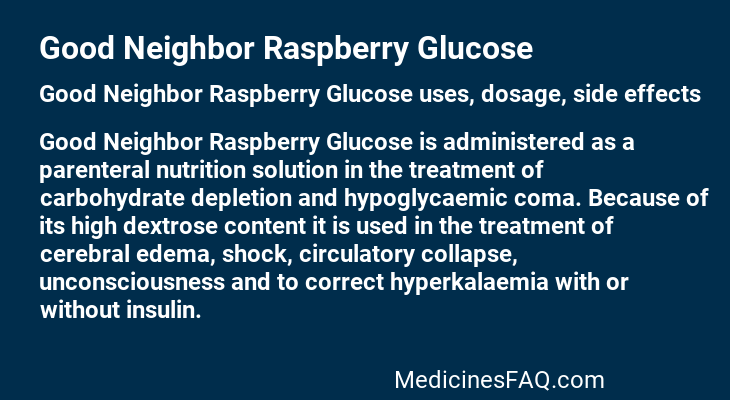Good Neighbor Raspberry Glucose
