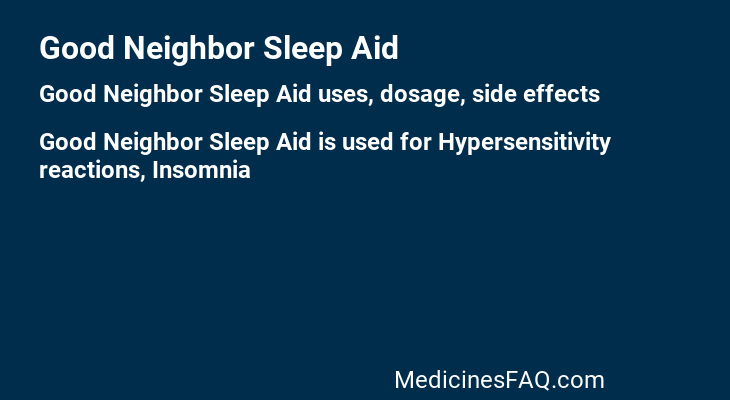 Good Neighbor Sleep Aid