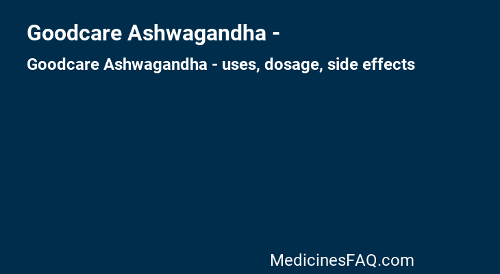 Goodcare Ashwagandha -