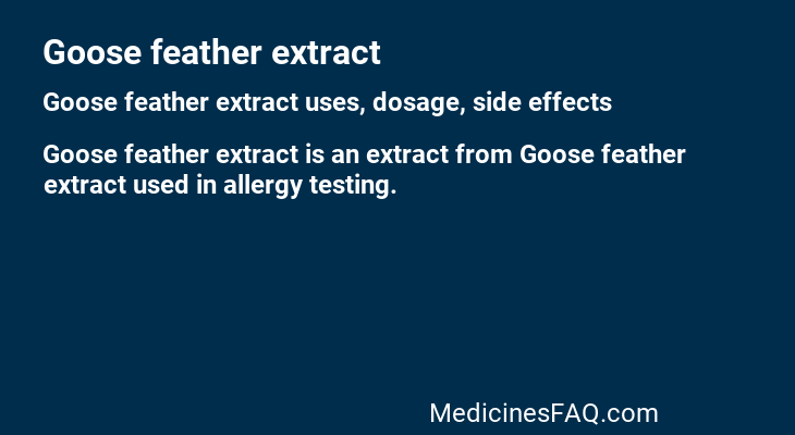 Goose feather extract