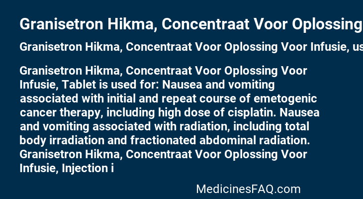 Granisetron Hikma, Concentraat Voor Oplossing Voor Infusie,