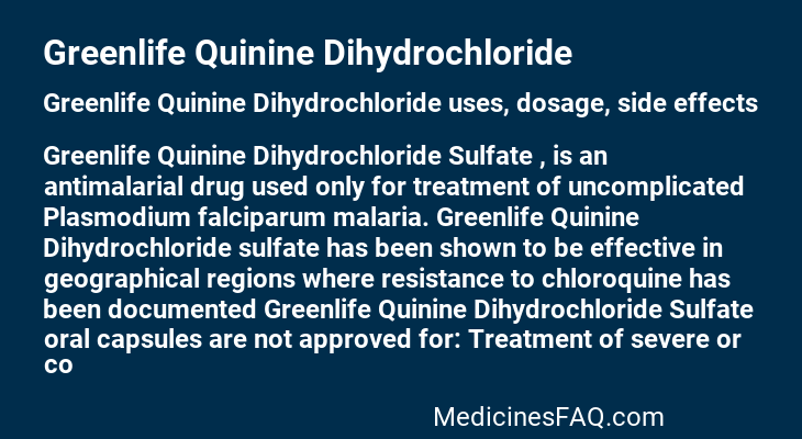 Greenlife Quinine Dihydrochloride