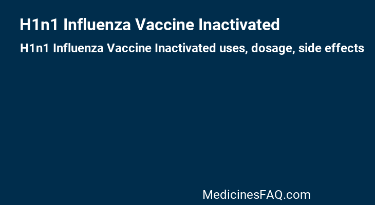 H1n1 Influenza Vaccine Inactivated