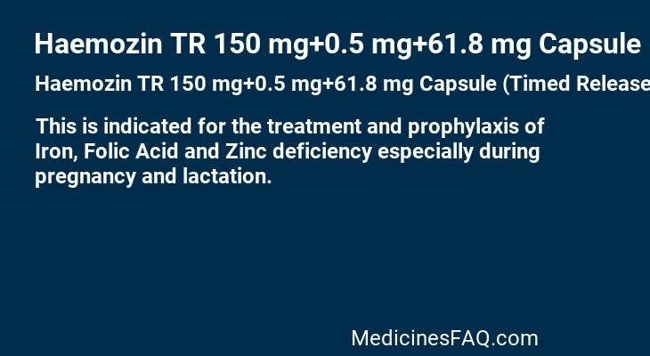 Haemozin TR 150 mg+0.5 mg+61.8 mg Capsule (Timed Release)