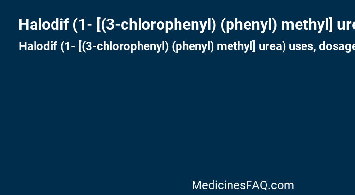 Halodif (1- [(3-chlorophenyl) (phenyl) methyl] urea)