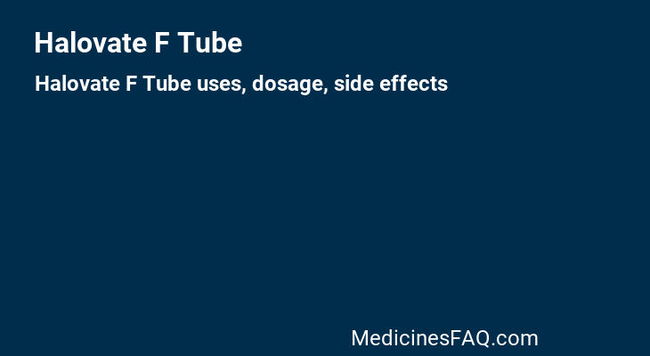 Halovate F Tube