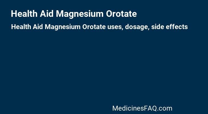 Health Aid Magnesium Orotate