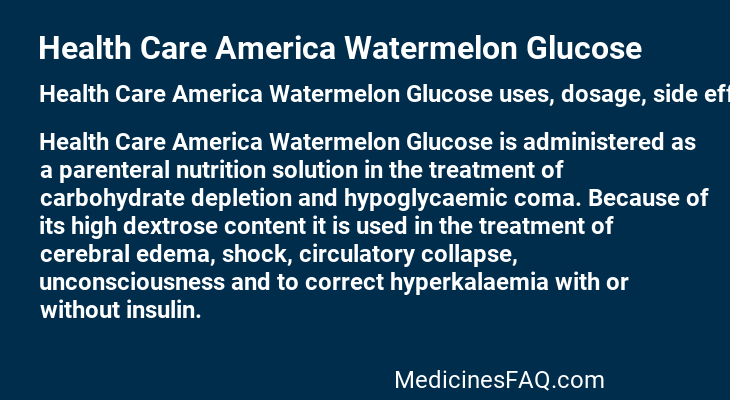 Health Care America Watermelon Glucose