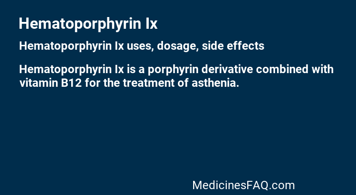 Hematoporphyrin Ix