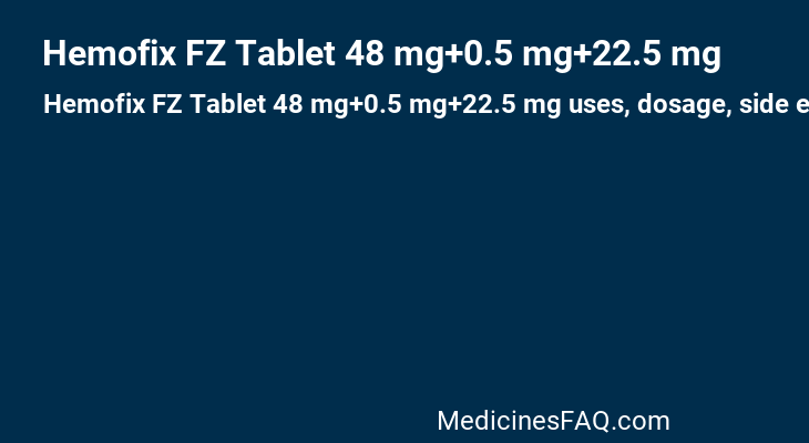 Hemofix FZ Tablet 48 mg+0.5 mg+22.5 mg