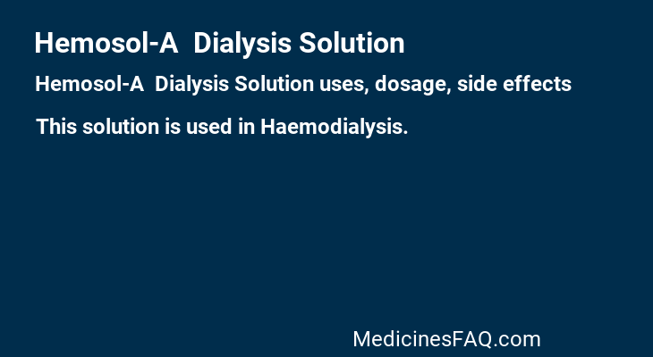 Hemosol-A  Dialysis Solution