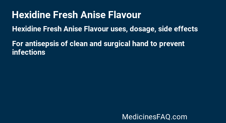 Hexidine Fresh Anise Flavour