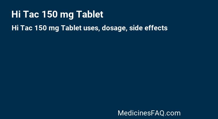 Hi Tac 150 mg Tablet