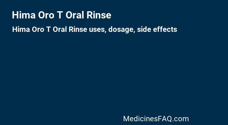 Hima Oro T Oral Rinse