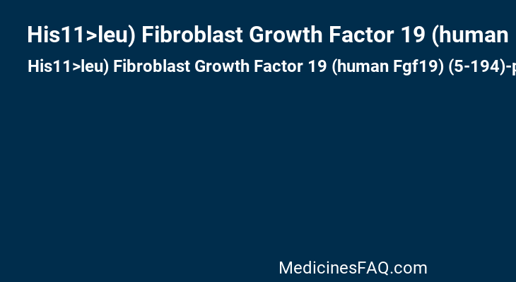 His11>leu) Fibroblast Growth Factor 19 (human Fgf19) (5-194)-peptide