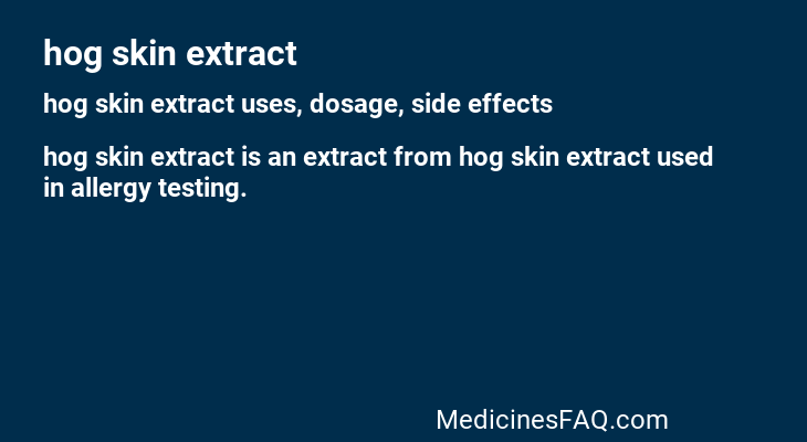 hog skin extract