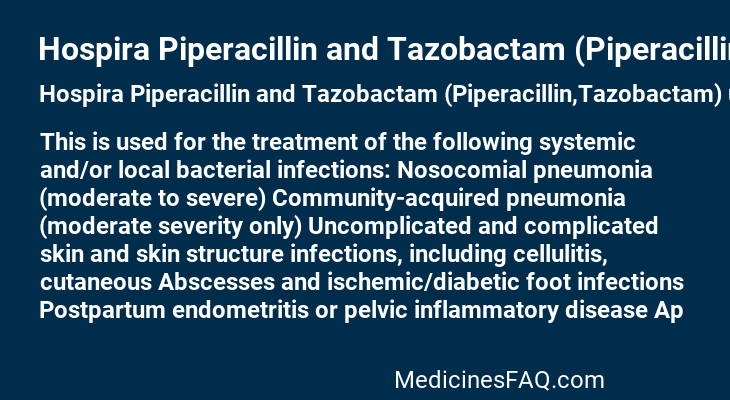 Hospira Piperacillin and Tazobactam (Piperacillin,Tazobactam)