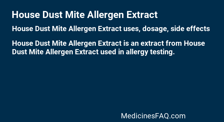 House Dust Mite Allergen Extract