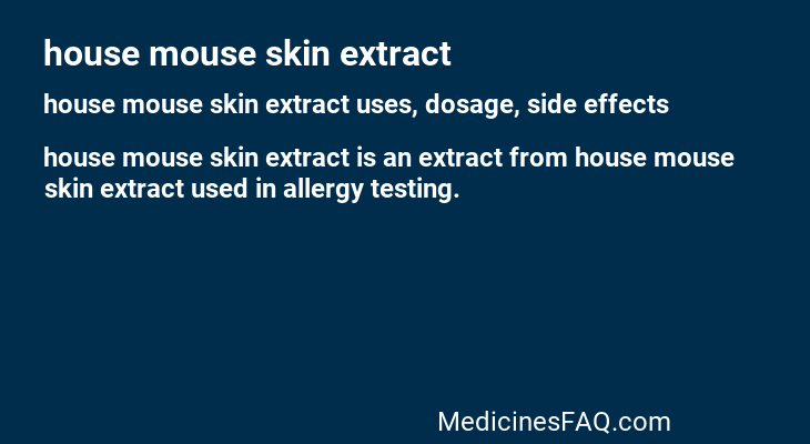 house mouse skin extract