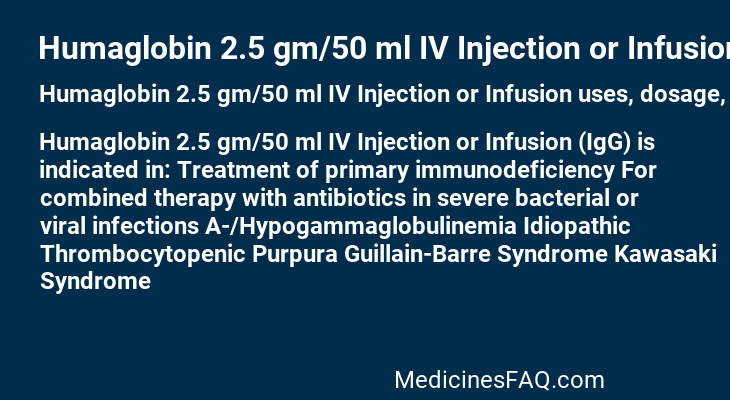 Humaglobin 2.5 gm/50 ml IV Injection or Infusion