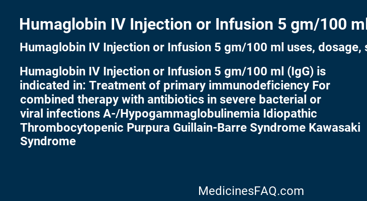 Humaglobin IV Injection or Infusion 5 gm/100 ml