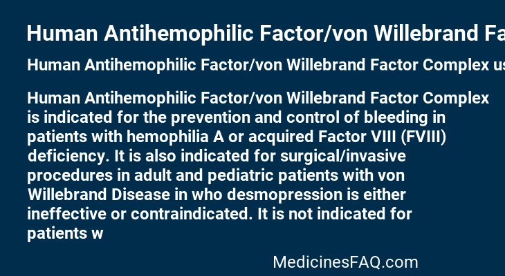 Human Antihemophilic Factor/von Willebrand Factor Complex