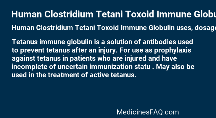 Human Clostridium Tetani Toxoid Immune Globulin