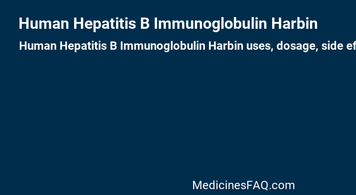 Human Hepatitis B Immunoglobulin Harbin