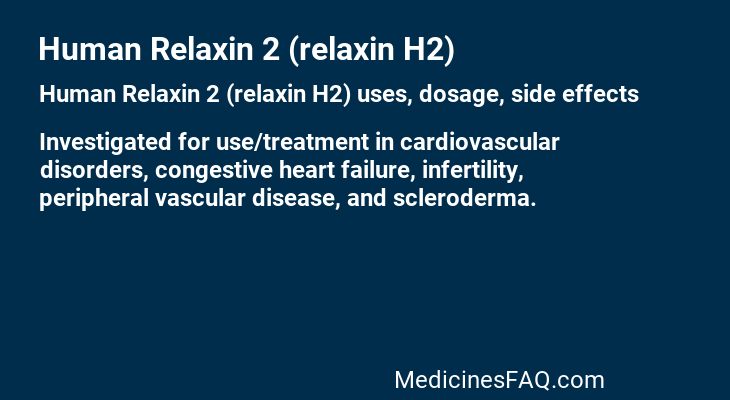 Human Relaxin 2 (relaxin H2)