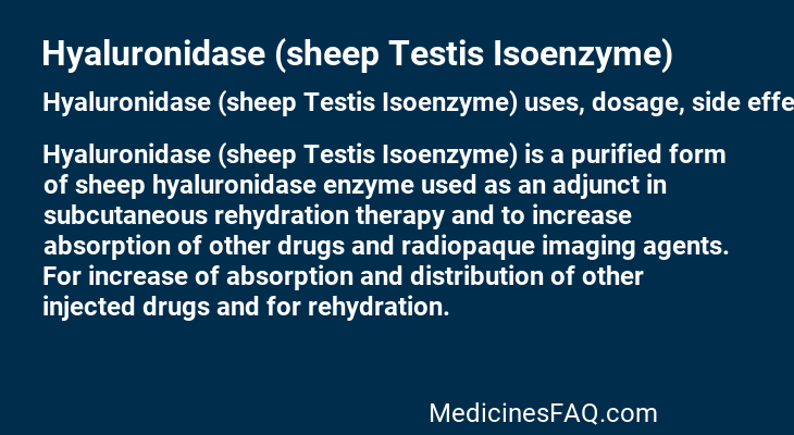Hyaluronidase (sheep Testis Isoenzyme)