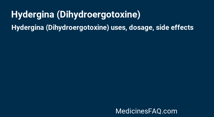 Hydergina (Dihydroergotoxine)