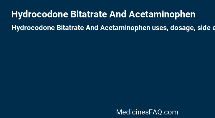 Hydrocodone Bitatrate And Acetaminophen