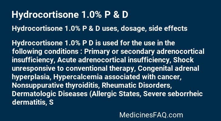Hydrocortisone 1.0% P & D