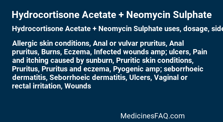 Hydrocortisone Acetate + Neomycin Sulphate