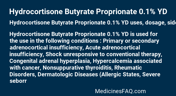Hydrocortisone Butyrate Proprionate 0.1% YD