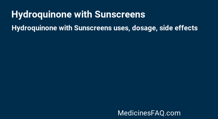 Hydroquinone with Sunscreens
