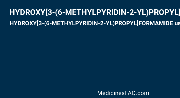 HYDROXY[3-(6-METHYLPYRIDIN-2-YL)PROPYL]FORMAMIDE