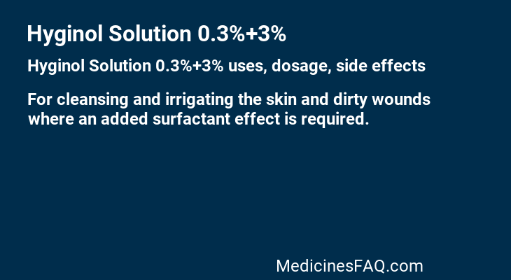 Hyginol Solution 0.3%+3%