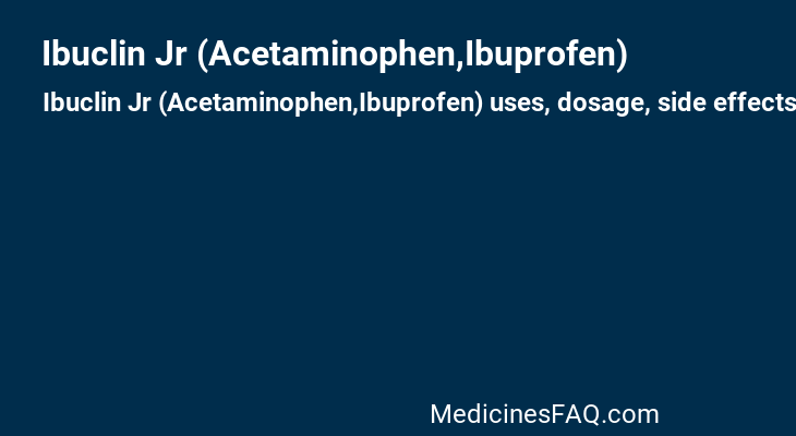 Ibuclin Jr (Acetaminophen,Ibuprofen)