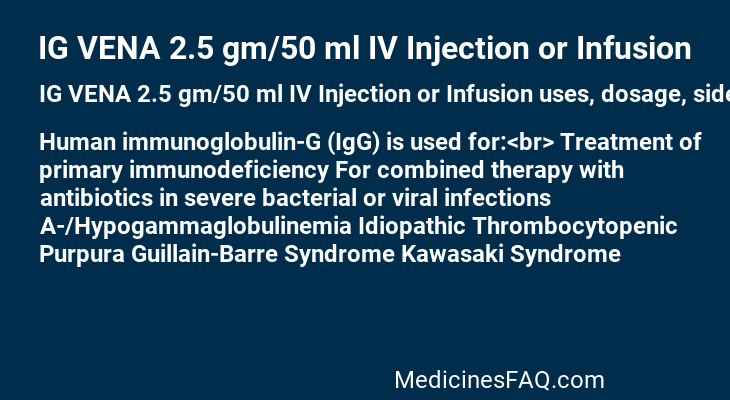 IG VENA 2.5 gm/50 ml IV Injection or Infusion