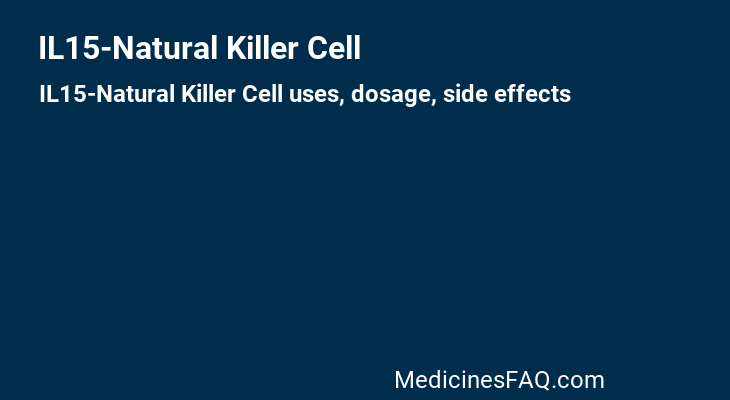 IL15-Natural Killer Cell