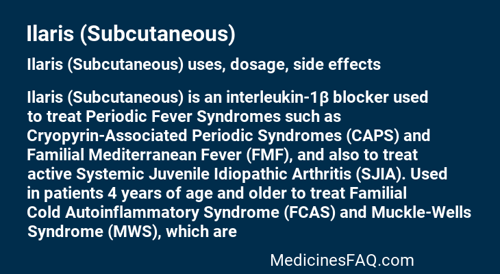 Ilaris (Subcutaneous)