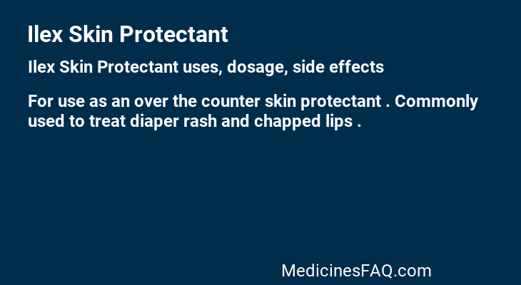 Ilex Skin Protectant
