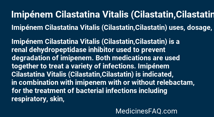 Imipénem Cilastatina Vitalis (Cilastatin,Cilastatin)