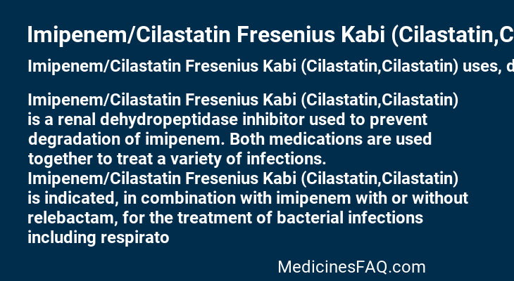 Imipenem/Cilastatin Fresenius Kabi (Cilastatin,Cilastatin)