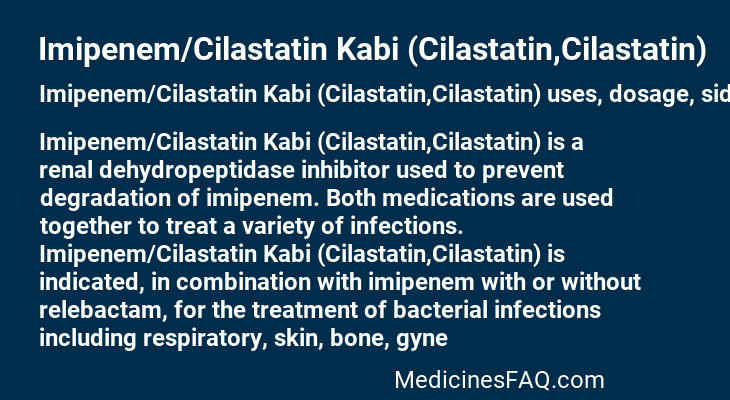 Imipenem/Cilastatin Kabi (Cilastatin,Cilastatin)