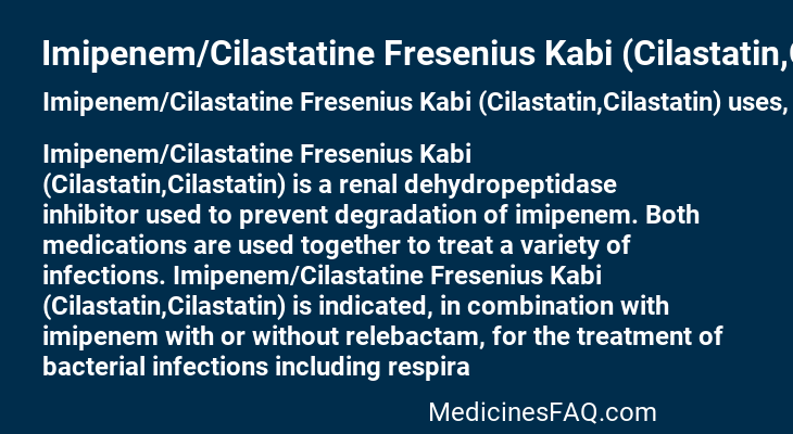 Imipenem/Cilastatine Fresenius Kabi (Cilastatin,Cilastatin)