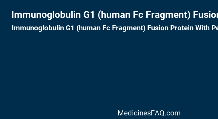Immunoglobulin G1 (human Fc Fragment) Fusion Protein With Peptide (synthetic 17-amino Acid Linker) Fusion Protein With Adnectin